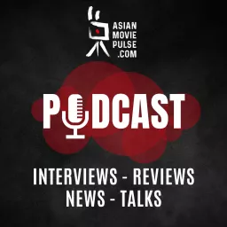 Asian Movie Pulse Interviews, Reviews, News, Talks