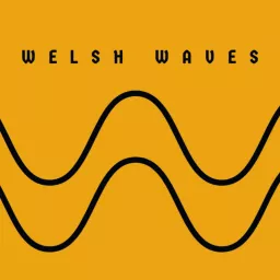 Welsh Waves Podcast artwork