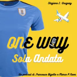 One Way - Sola Andata Podcast artwork