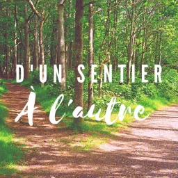 D’un sentier à l’autre