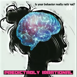 Predictably Irrational: Our Effort to Understand Human Behavior