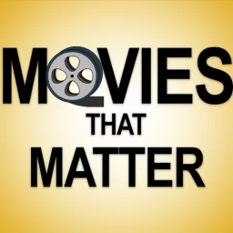 Movies That Matter Podcast artwork