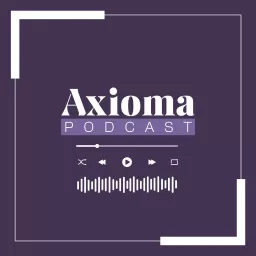 Axioma Podcast artwork