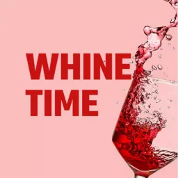 Whine Time Podcast artwork