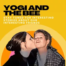 Yogi and the Bee Podcast artwork