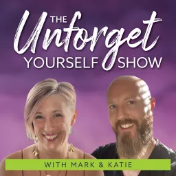 The Unforget Yourself Show Podcast artwork