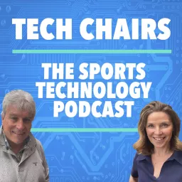 Tech Chairs - The Sports Technology Podcast artwork