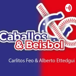 Caballos & Béisbol Podcast artwork