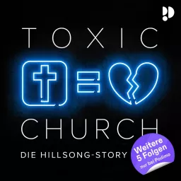 Toxic Church - Die Hillsong-Story Podcast artwork