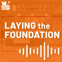 Laying the Foundation Podcast artwork