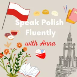 Płynnie po polsku - Learn Polish with Anna