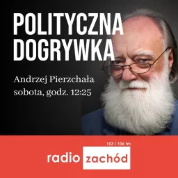 Polityczna dogrywka - Radio Zachód Podcast artwork