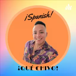 SpanishQueChivo Podcast artwork