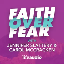 Faith Over Fear Podcast artwork