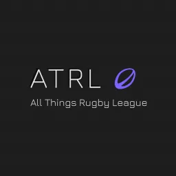All Things Rugby League Podcast artwork