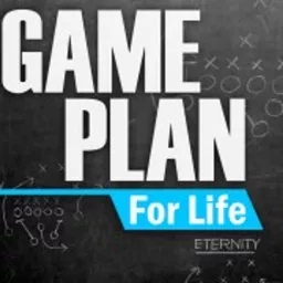 Game Plan For Life Podcast artwork