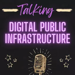 Talking Digital Public Infrastructure Podcast artwork