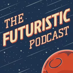 Futuristic Podcast artwork