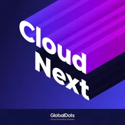 CloudNext Podcast artwork