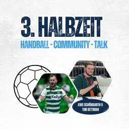 3. Halbzeit - Handball. Community. Talk