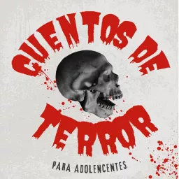 Cuentos de Terror para Adolescentes Podcast artwork