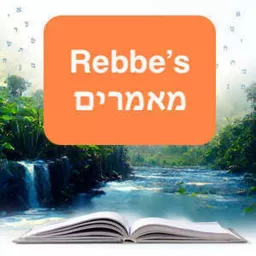 The Rebbe's Ma'amorim with Rabbi Yossi Paltiel Podcast artwork