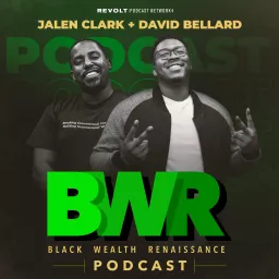 Black Wealth Renaissance Podcast artwork