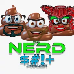 Nerd $#!+ Podcast artwork