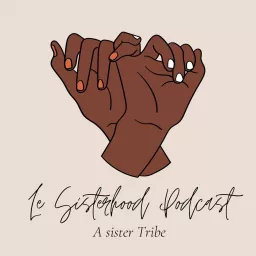 Le Sisterhood Podcast