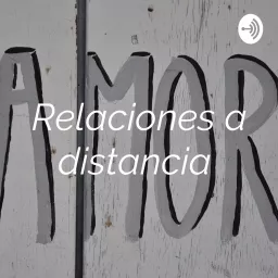 Relaciones a distancia Podcast artwork