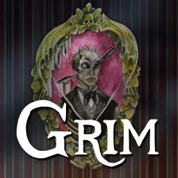 GRIM: A Haunted Mansion Fable Podcast artwork