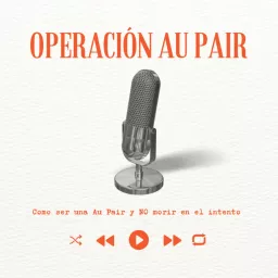 Operación Au Pair Podcast artwork