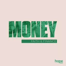 Money: Faith & Finance Podcast artwork