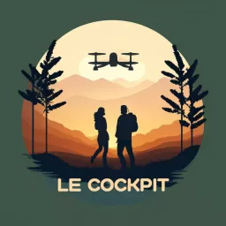 Le Cockpit - FPV Podcast artwork