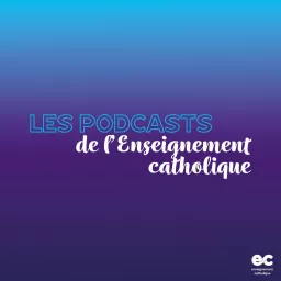 Les podcasts de lEnseignement catholique