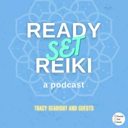 Ready Set Reiki®️ Podcast artwork