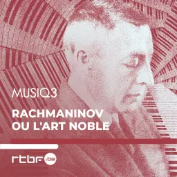 Rachmaninov ou l’art noble