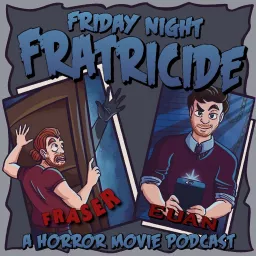 Friday Night Fratricide (A Horror Movie Podcast) artwork