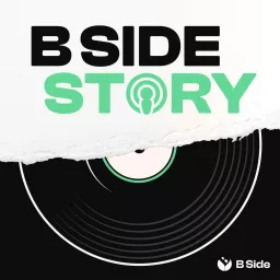 B Side Story Podcast artwork