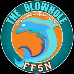 The Blowhole: A Miami Dolphins podcast