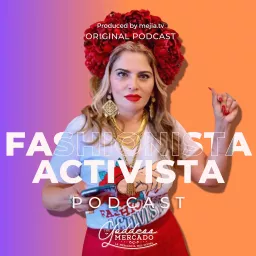Fashionista Activista Podcast artwork