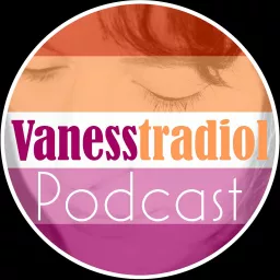 Vanesstradiol Podcast artwork