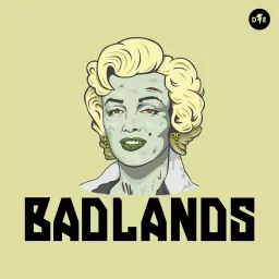 BADLANDS Podcast artwork