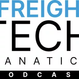 Freight Tech Fanatics Podcast artwork