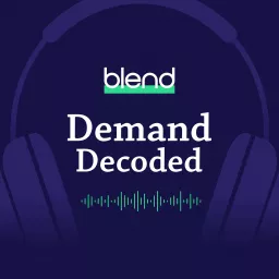 Demand Decoded: Demand Generation & Digital Marketing Podcast