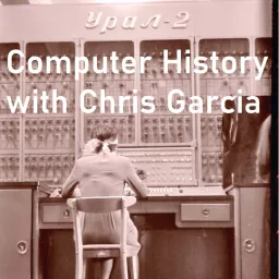 Computer History with Chris Garcia