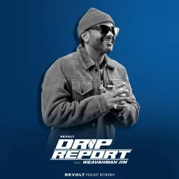 THE DRIP REPORT Podcast artwork