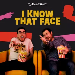 I Know That Face Podcast artwork