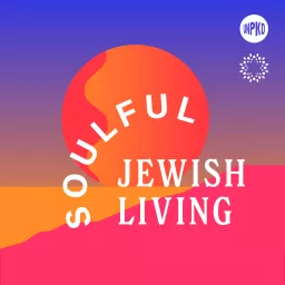 Soulful Jewish Living: Mindful Practices For Every Day