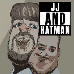 JJ and HatMan Podcast artwork